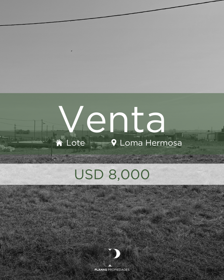SE VENDE LOTE EN CALLE PRINCIPAL URBANIZACION LOMA HERMOSA